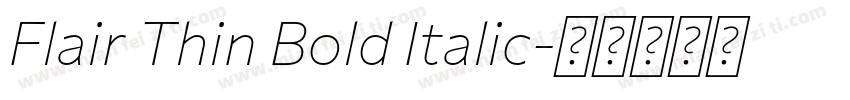 Flair Thin Bold Italic字体转换